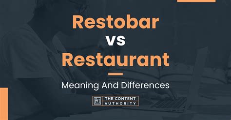 Restobar vs Restaurant: Meaning And Differences .